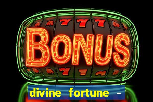 divine fortune - slots jackpot