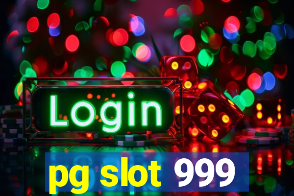 pg slot 999