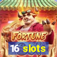 16 slots