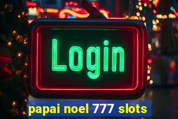 papai noel 777 slots