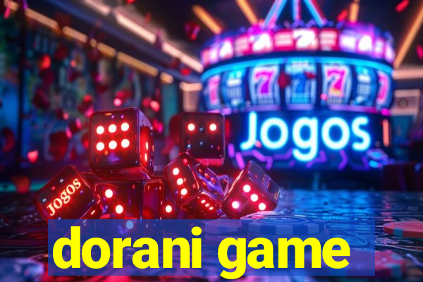 dorani game