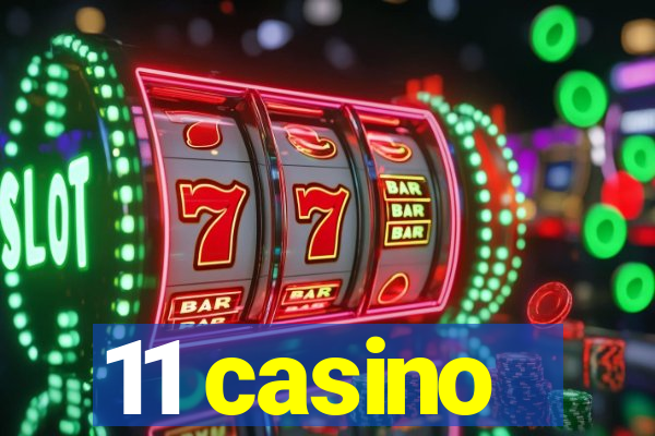 11 casino