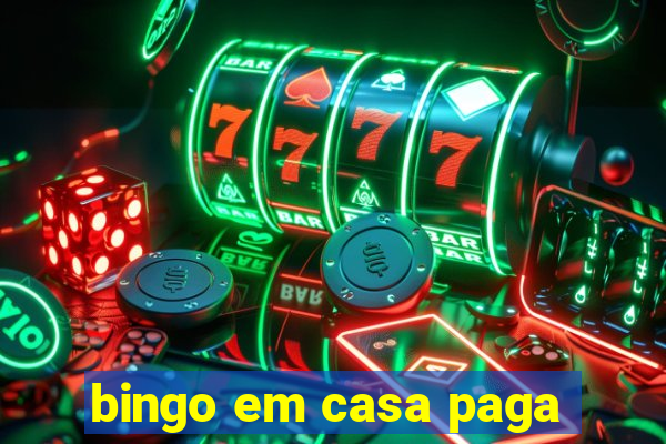 bingo em casa paga