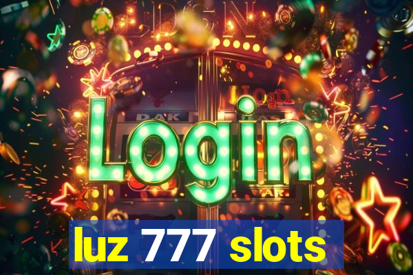 luz 777 slots