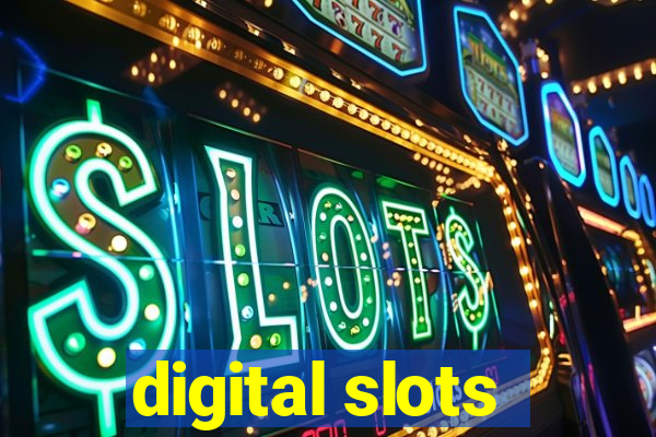 digital slots