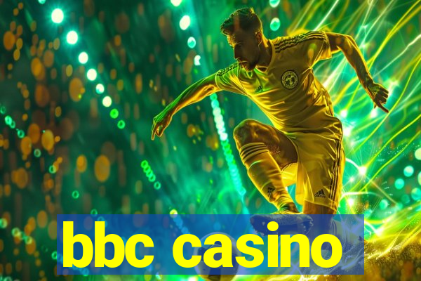 bbc casino