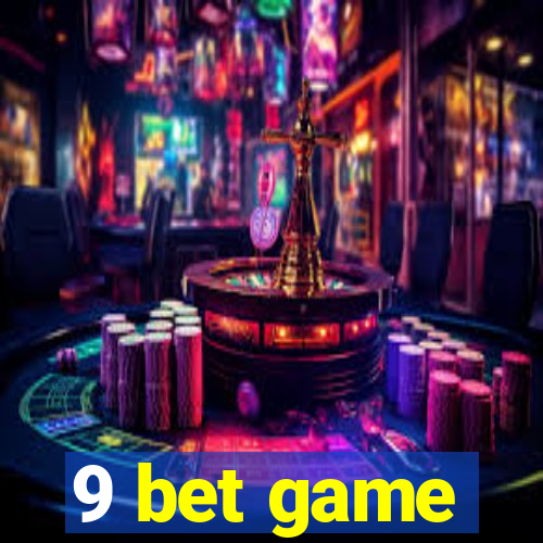 9 bet game