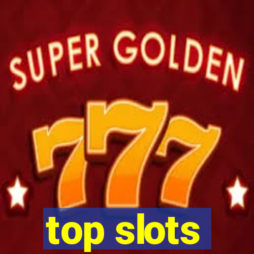 top slots