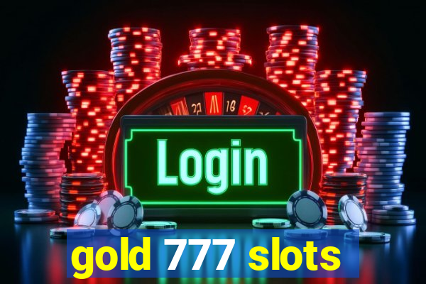 gold 777 slots