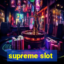 supreme slot