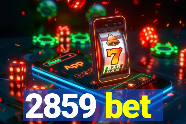 2859 bet