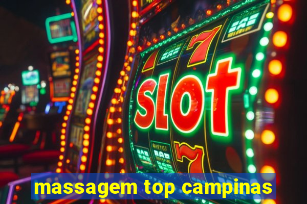 massagem top campinas