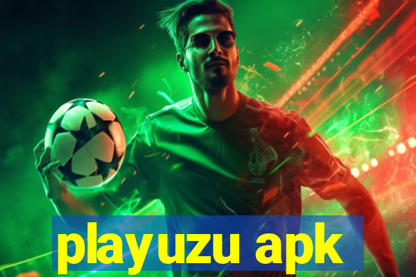 playuzu apk