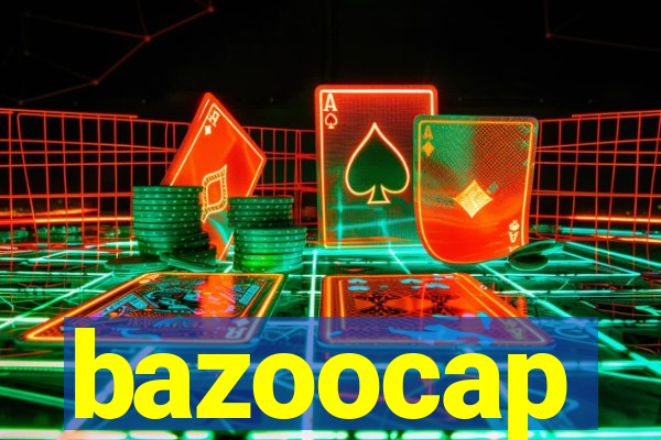 bazoocap