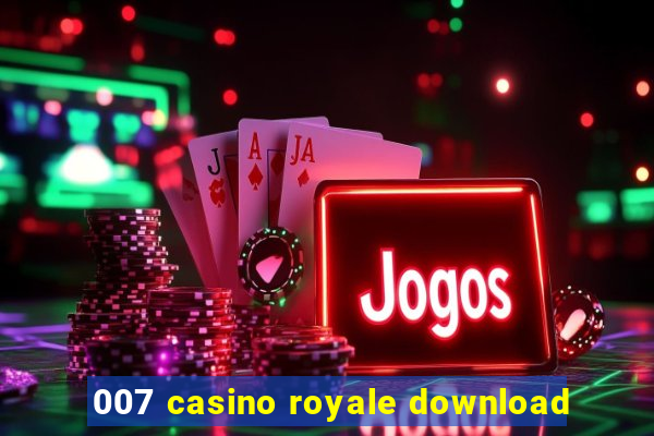 007 casino royale download