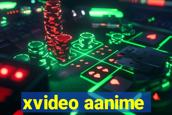 xvideo aanime