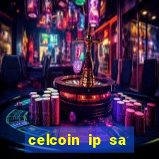 celcoin ip sa plataforma de jogos