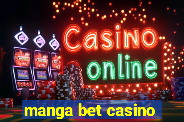 manga bet casino