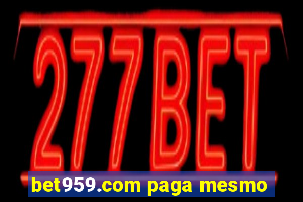 bet959.com paga mesmo