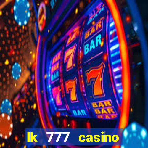 lk 777 casino login register