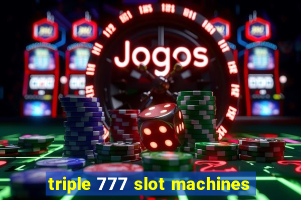 triple 777 slot machines