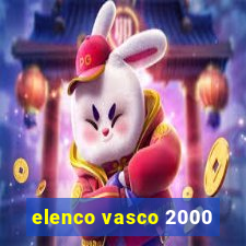 elenco vasco 2000