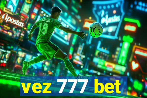 vez 777 bet