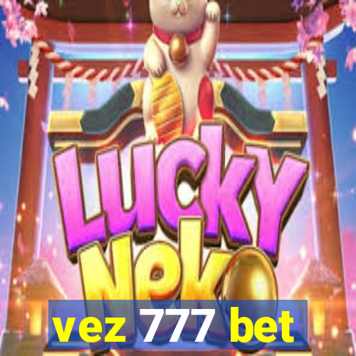 vez 777 bet