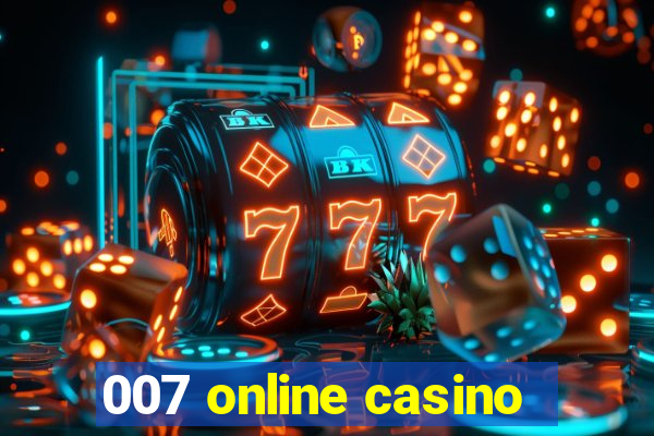 007 online casino