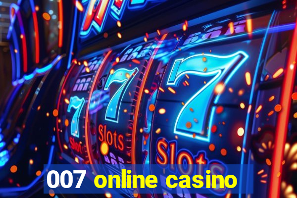 007 online casino