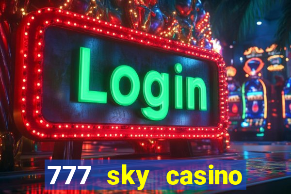 777 sky casino login app