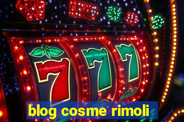 blog cosme rimoli