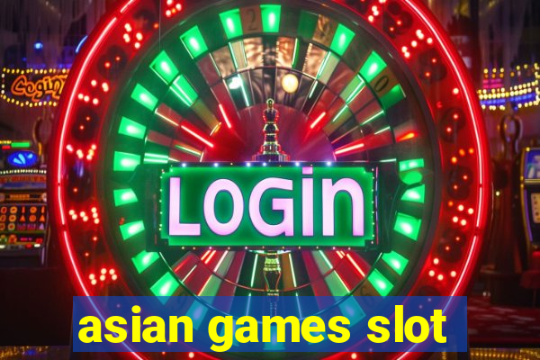 asian games slot