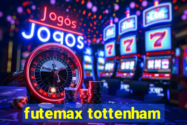 futemax tottenham