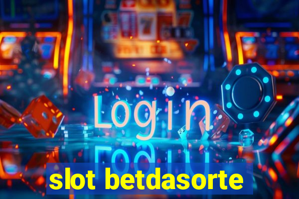 slot betdasorte