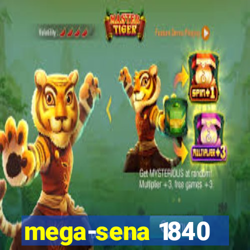 mega-sena 1840