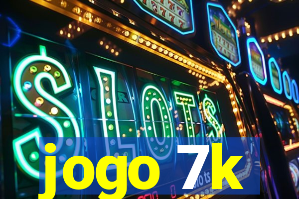 jogo 7k