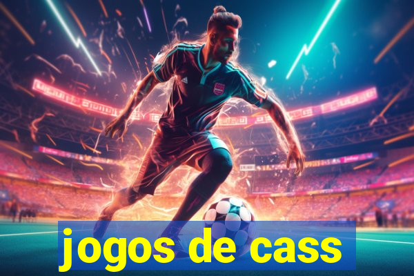 jogos de cass