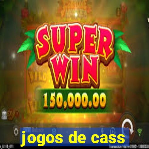 jogos de cass