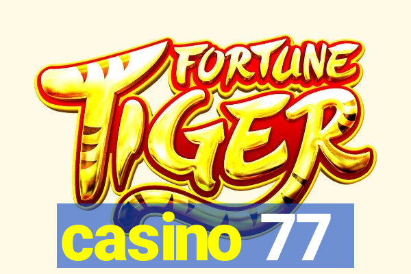 casino 77