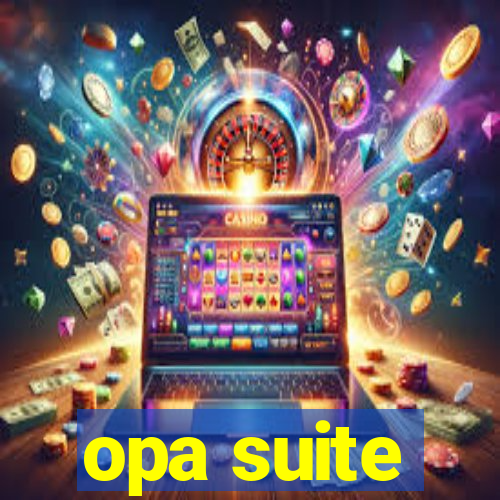 opa suite