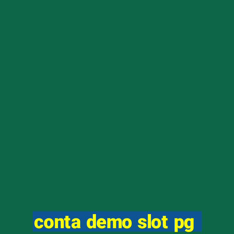 conta demo slot pg