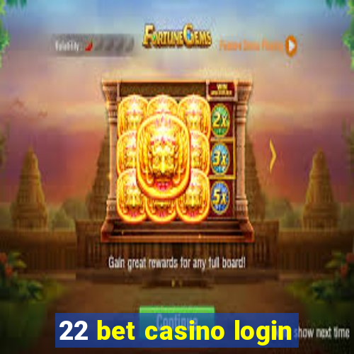 22 bet casino login