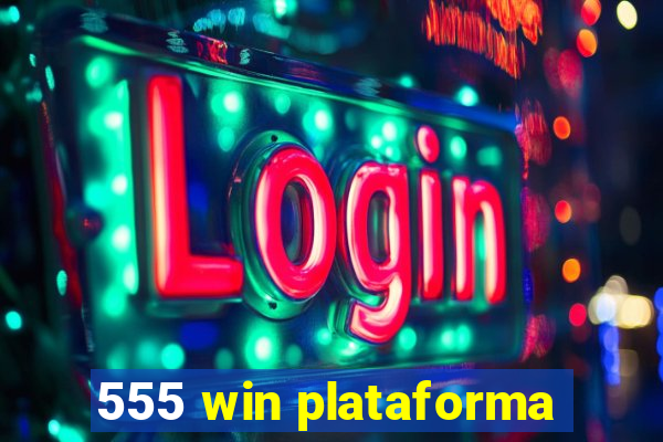 555 win plataforma