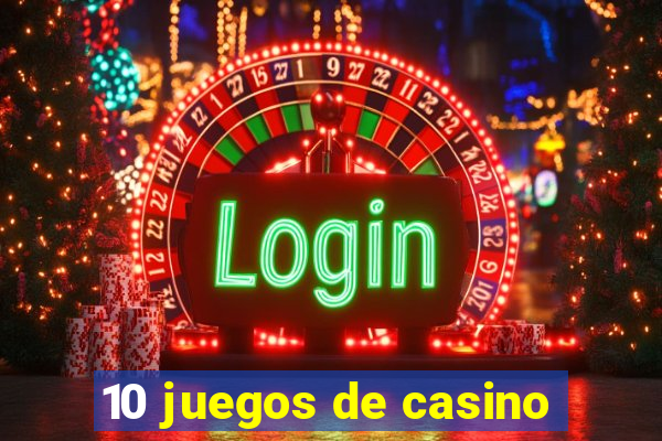 10 juegos de casino