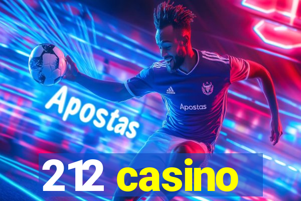 212 casino