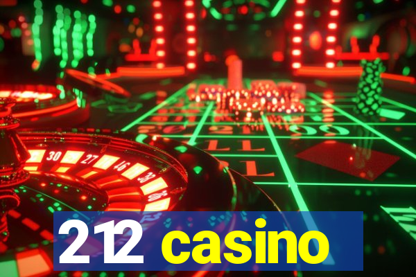 212 casino