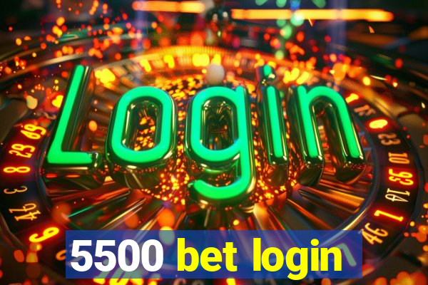 5500 bet login