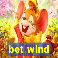 bet wind