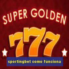 sportingbet como funciona